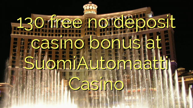 130 frigöra no deposit casino bonus på SuomiAutomaatti Casino