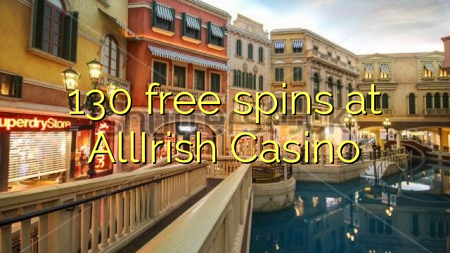 Ang 130 free spins sa AllIrish Casino
