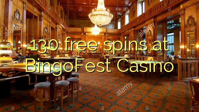 130 free spins at BingoFest Casino