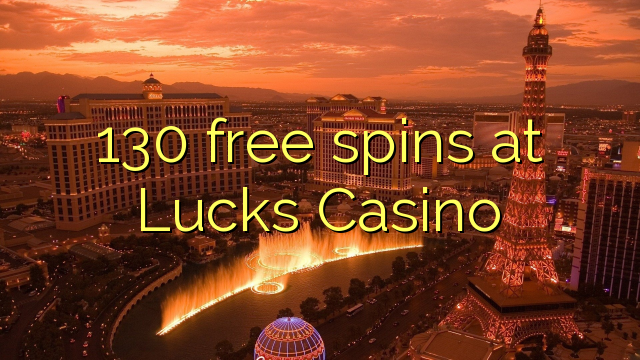 130 free spins at Lucks Casino