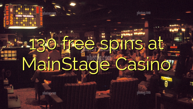 130 free spins at MainStage Casino