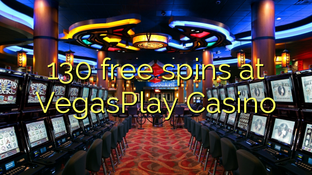 130 darmowe spiny w kasynie VegasPlay