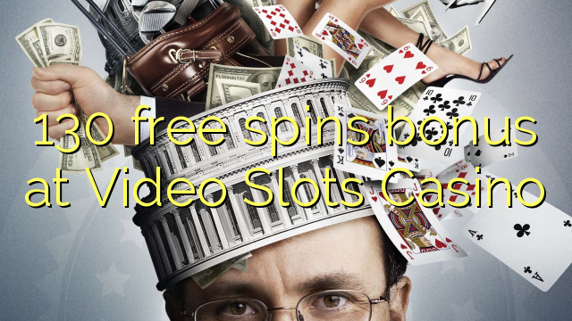 130 უფასო ტრიალებს ბონუს ვიდეო Slots Casino