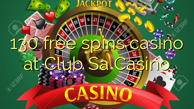 130 gratis spinnar kasino på Club Sa Casino