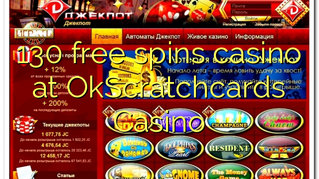 130 free spins casino at OkScratchcards Casino