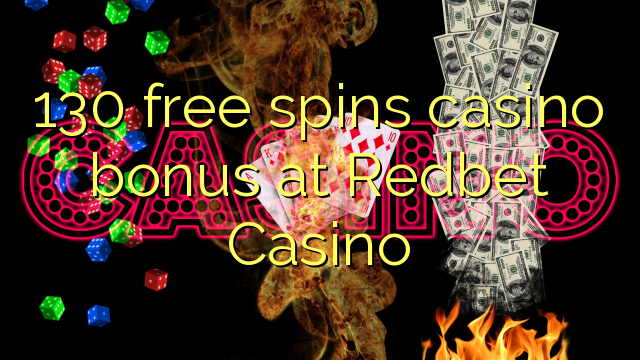 130 უფასო ტრიალებს კაზინო ბონუსების Redbet Casino