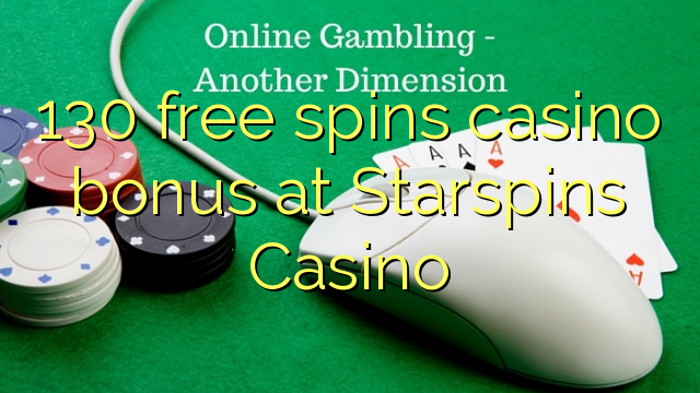 130 free spins casino bonus at Starspins Casino