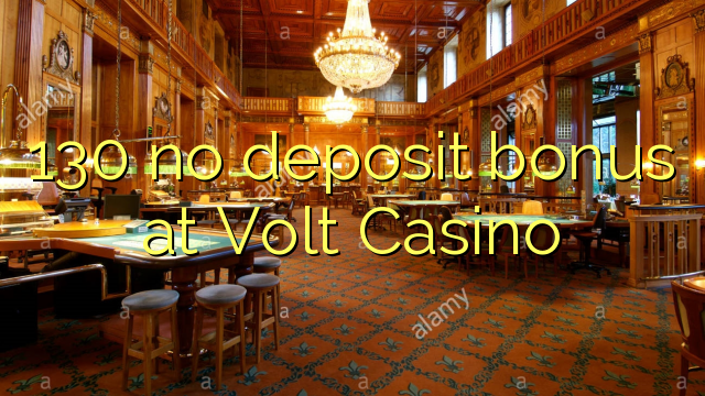 130 no deposit bonus at Volt  Casino