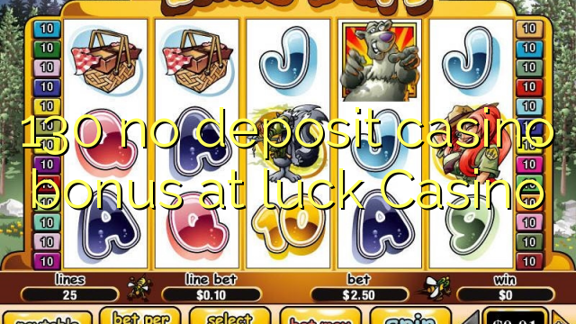 130 no deposit casino bonus at luck Casino