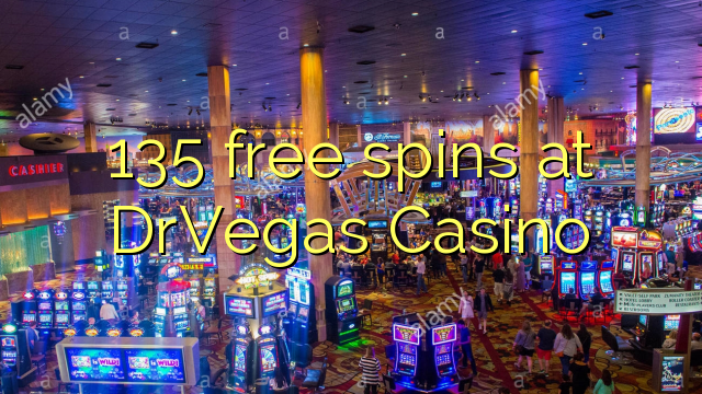 135 free spins at DrVegas Casino