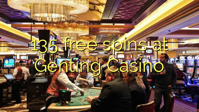 135 free spins at Genting Casino