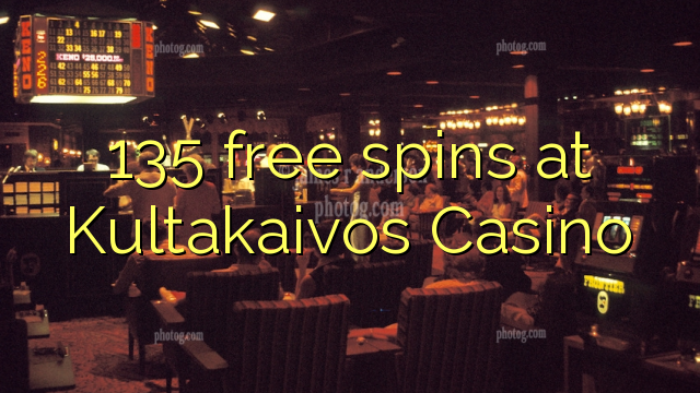 135 free spins at Kultakaivos Casino