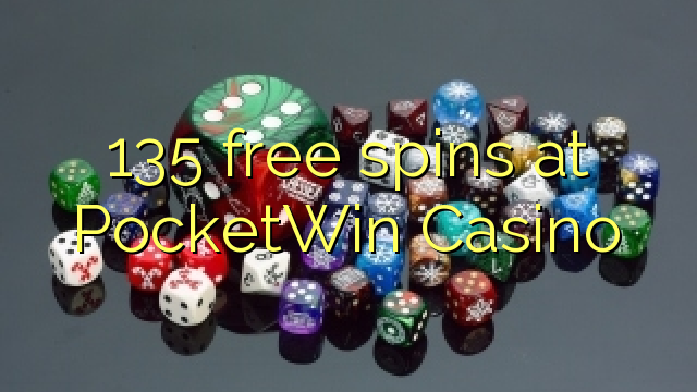 135 bezplatná otočení v kasinu PocketWin