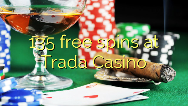 135 free spins at Trada Casino