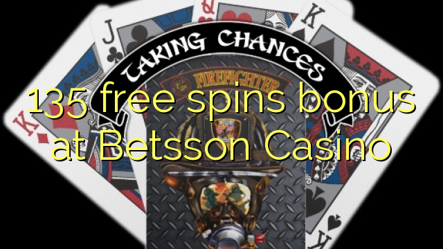 135 free spins bonus at Betsson Casino