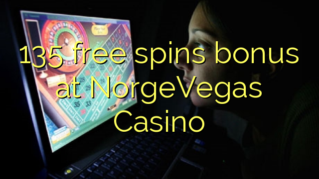 135 free spins bonus at NorgeVegas Casino