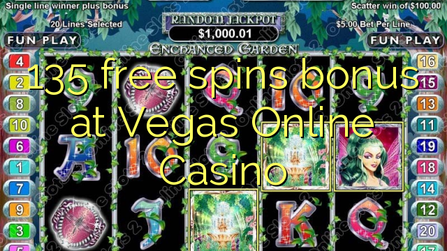 135 free spins bonus at Vegas Online Casino
