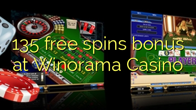 135 ຟຣີຫມຸນເງິນໃນ Winorama Casino