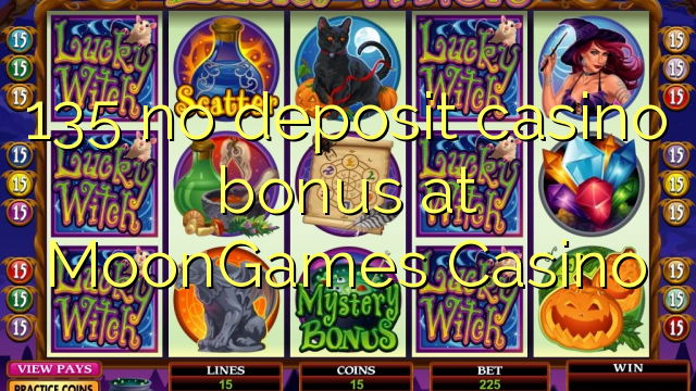 135 no deposit casino bonus at MoonGames Casino