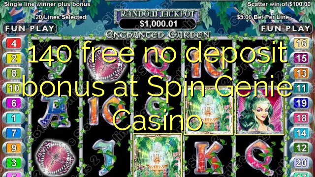 140 bez bonusu na vklad v kasíne Spin Genie