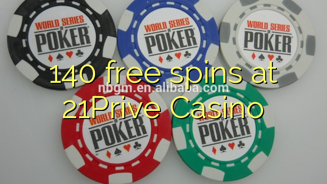 140 free spins at 21Prive Casino