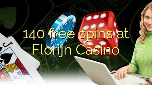 140 free spins at Florijn Casino