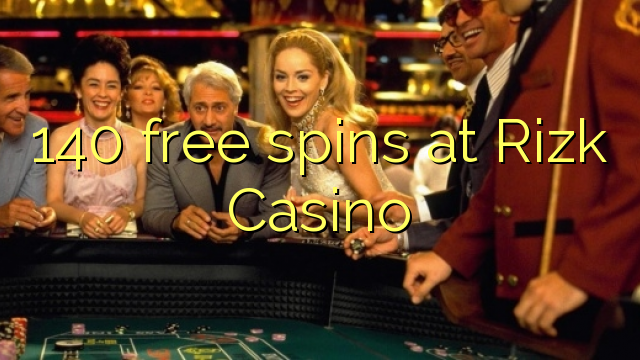 140 free spins at Rizk Casino