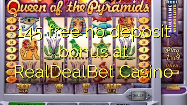 145 libirari ùn Bonus accontu à RealDealBet Casino
