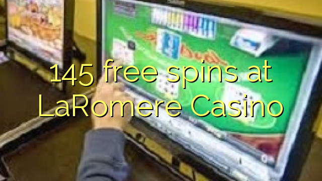145 ħielsa spins fil LaRomere Casino