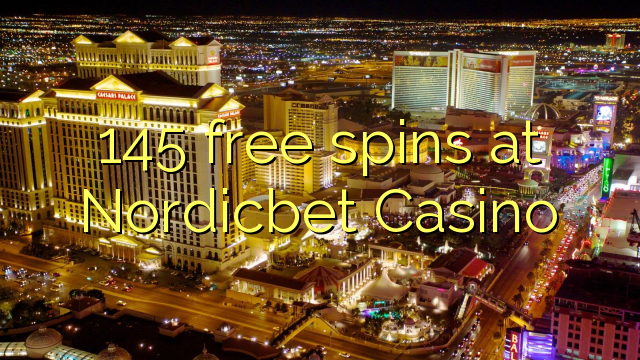 145 free spins at Nordicbet Casino