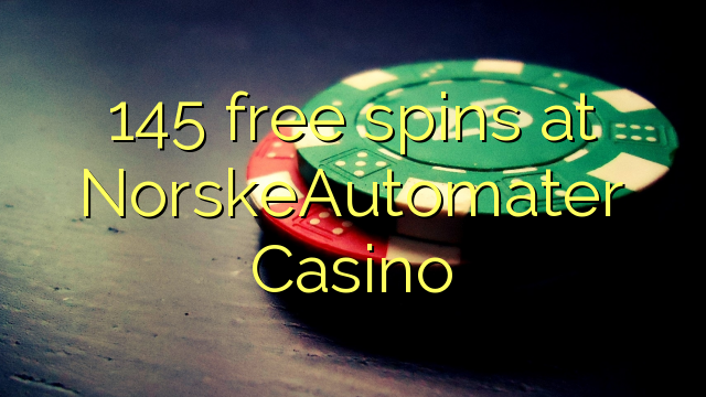 145 spin miễn phí tại NorskeAutomater Casino