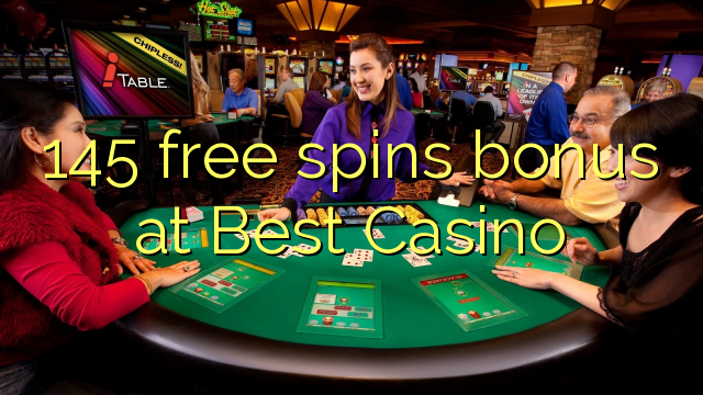 145 free inā bonus i Best Casino