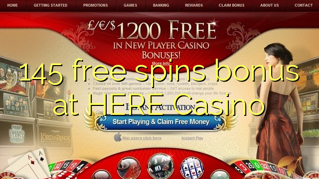 145 bebas berputar bonus di SINI Casino