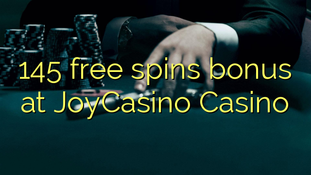 145 free spins bonus at JoyCasino 