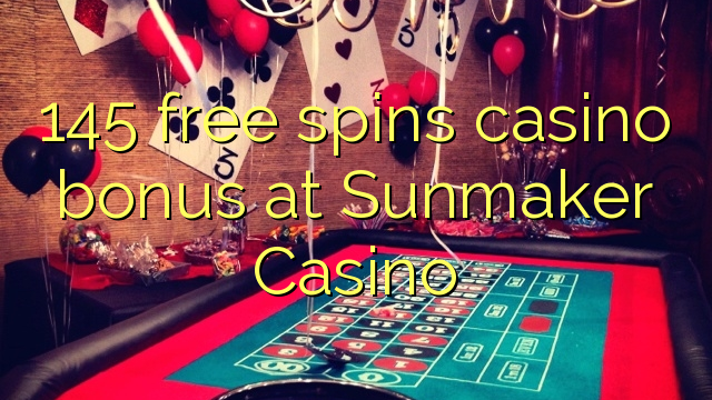 145 ufulu amanena kasino bonasi pa Sunmaker Casino