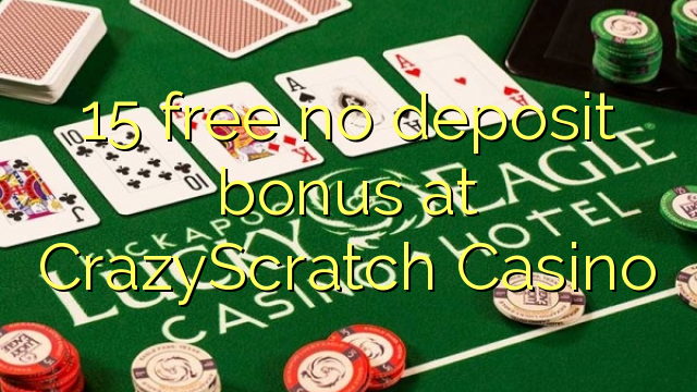 15 besplatno No deposit bonus na CrazyScratch Casino