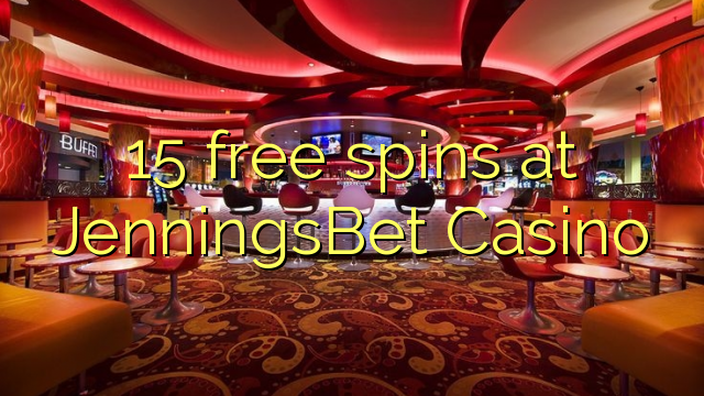 15 ókeypis spænir hjá JenningsBet Casino