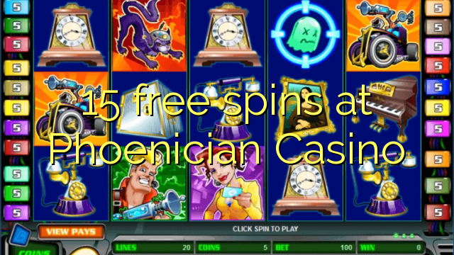 15 free spins at Phoenician Casino