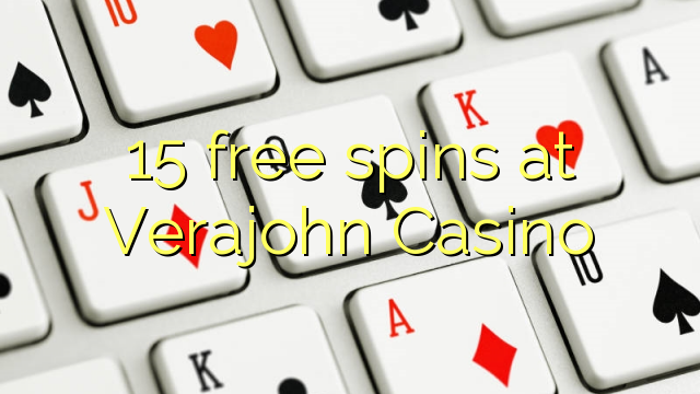 15 free spins at Verajohn Casino