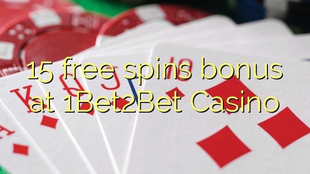 15 free spins bonus at 1Bet2Bet Casino