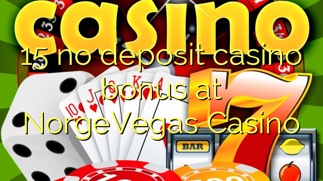 15 no deposit casino bonus at NorgeVegas Casino