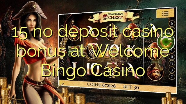 I-15 ayikho ibhonasi ye-casino yediphozithi ku-Welcome Bingo Casino