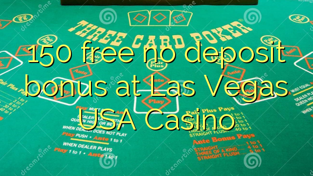 150 free no deposit bonus at Las Vegas USA Casino