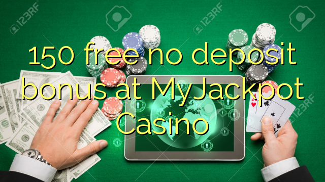 MyJackpot Casino hech depozit bonus ozod 150