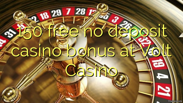 150 free no deposit casino bonus at Volt  Casino