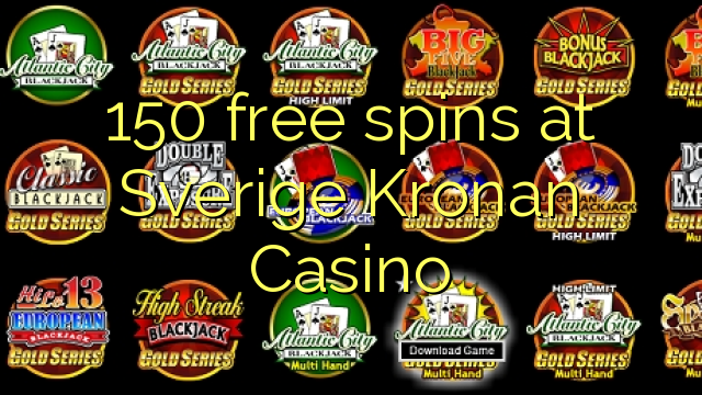150 უფასო ტრიალებს at Sverige Kronan Casino
