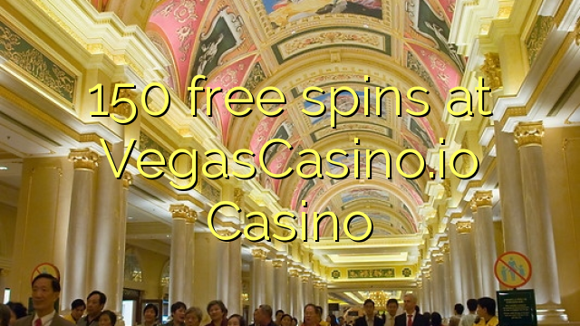 150 tasuta keerutab kell VegasCasino.io Casino