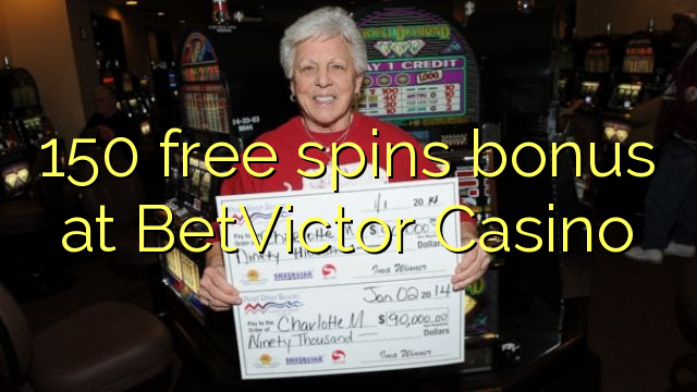150 free spins bonus at BetVictor Casino