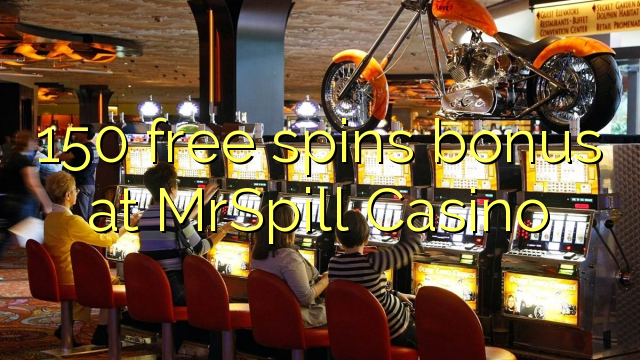 150 free spins bonus sa MrSpill Casino