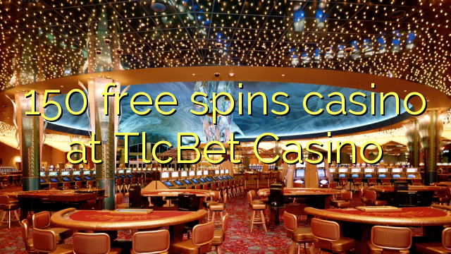 Ang 150 free spins casino sa TlcBet Casino